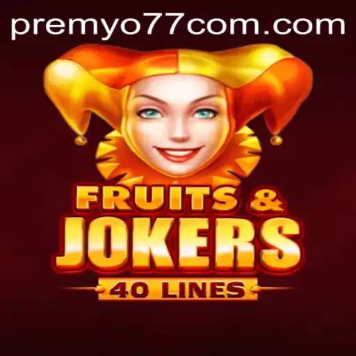 Exploring the Fascinating World of FruitsAndJokers40 and the Excitement of PREMYO77