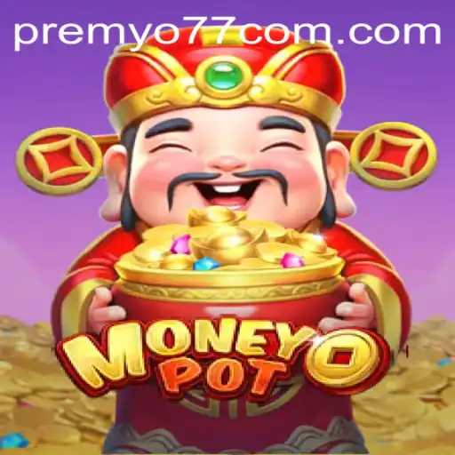Unveiling MoneyPot: A Thrilling New Experience in Gaming with PREMYO77