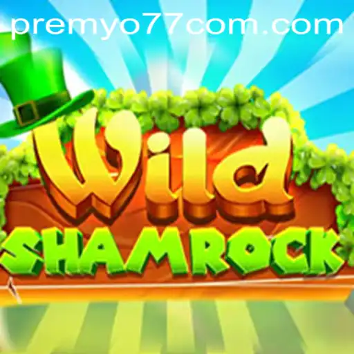 Discover the Exciting World of WildShamrock: Mastering PREMYO77
